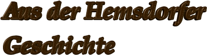 Aus der Hemsdorfer Geschichte
