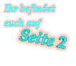 Ihr befindet euch auf  Seite 2
