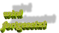 wird fortgesetzt