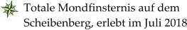 Totale Mondfinsternis auf dem Scheibenberg, erlebt im Juli 2018