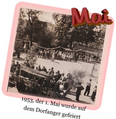 Mai 1953, der 1. Mai wurde auf dem Dorfanger gefeiert